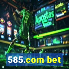 585.com bet